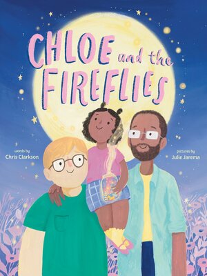 cover image of Chloe and the Fireflies